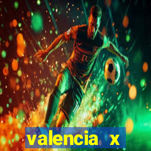 valencia x villarreal palpite